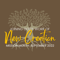 Joining God's Work of New Creation (Mission 2022)